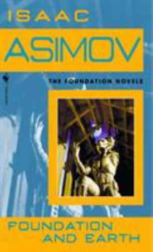 Foundation and Earth by Asimov, Isaac