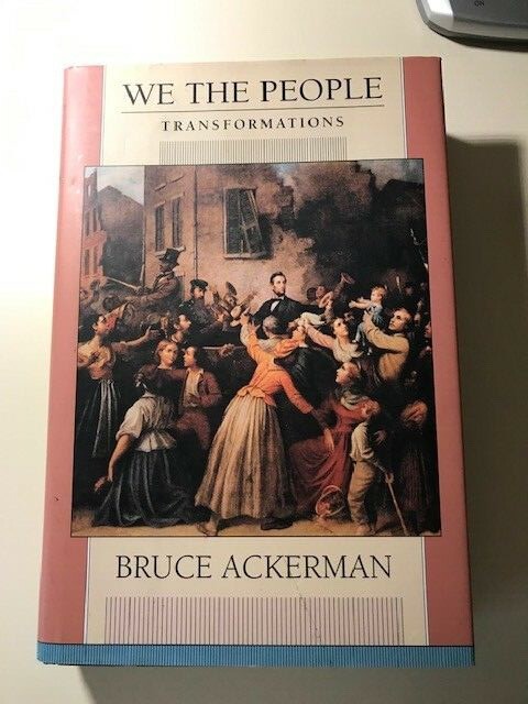 WE THE PEOPLE Vol. 2 Transformation – Ackerman, Bruce – 1st Edition 1st Printing