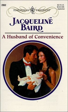 HUSBAND OF CONVENIENCE By Jacqueline Baird **BRAND NEW**