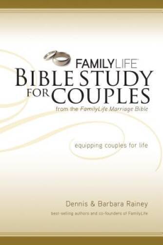 Family Life Bible Study for Couples – Paperback By Rainey, Dennis – VERY GOOD