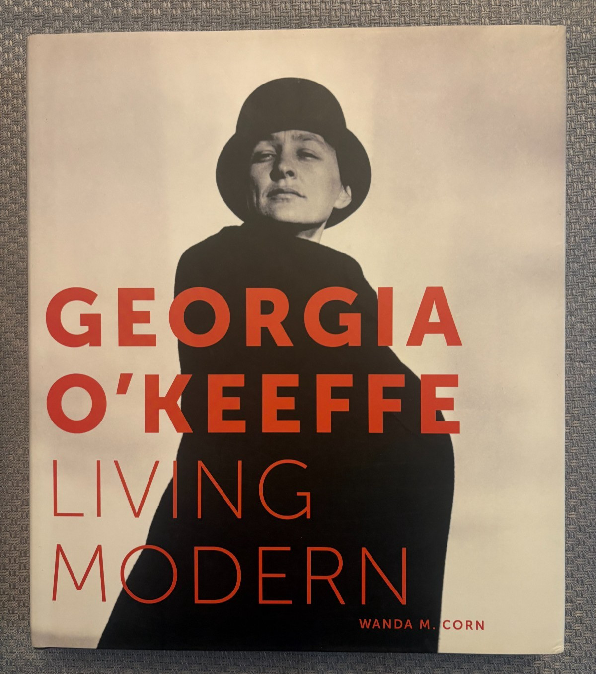 Georgia O’Keeffe: Living Modern by Wanda Corn HC/DJ 2017