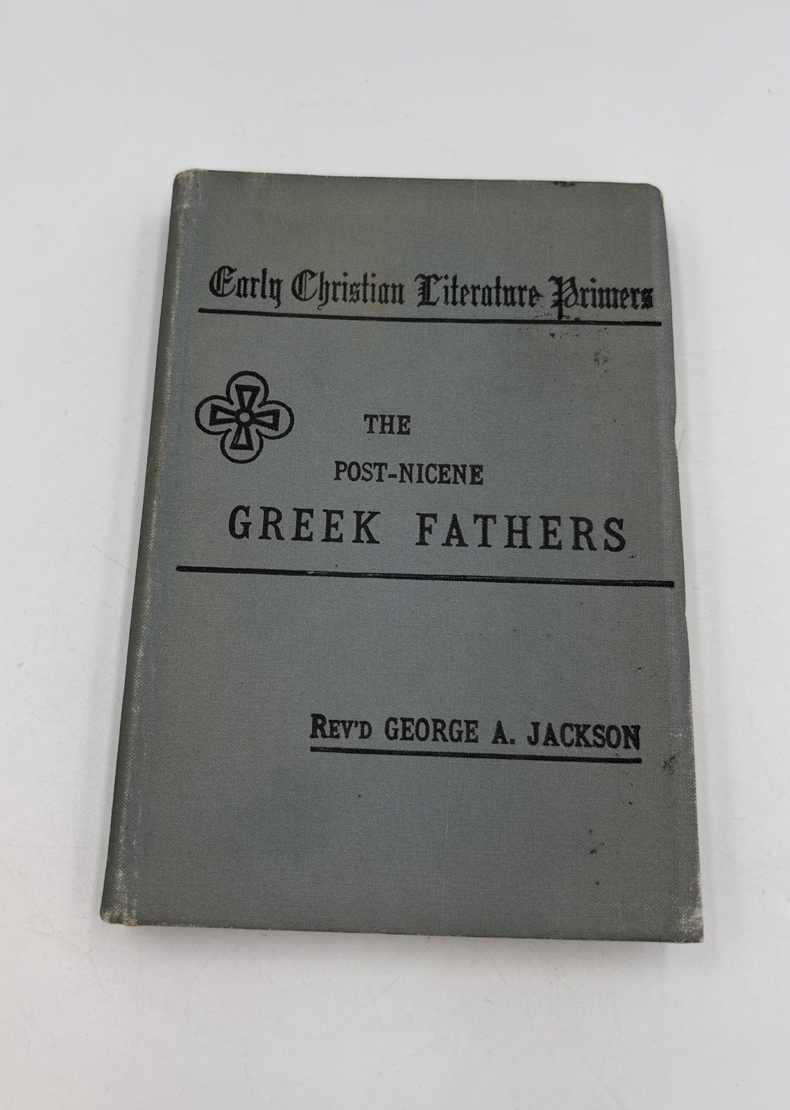 The Post-Nicene Greek Fathers 1883 By George Anson Jackson D. Appleton & Co.