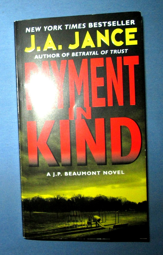 Payment In Kind By J.A. Jance, A J.P. Beaumont Novel, 1991, 2012, Paperback