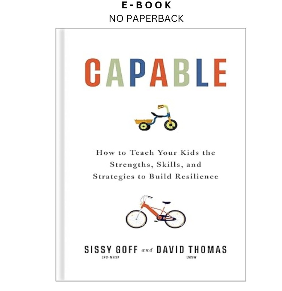 Capable: How to Teach Your Kids the Strengths, Ski, Sissy Goff 2026