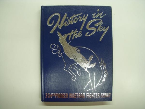 354th Pioneer Mustang Fighter Group History, Arthur Brown, WWII USAAF Book