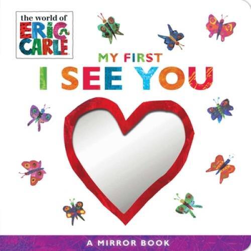 My First I See You: A Mirror Book (The World of Eric Carle) – VERY GOOD
