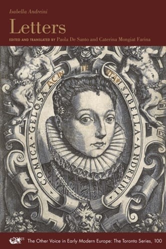 Letters: Volume 100 by Isabella Andreini: New