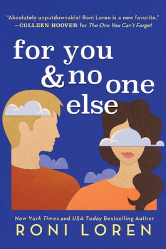 For You No One Else (Say Everything, 3) – Paperback By Loren, Roni – VERY GOOD