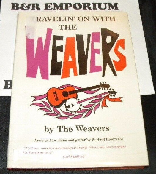 Travelin’ On With The Weavers Song Book (1966 Harper & Row) Hardcover, 165 pages