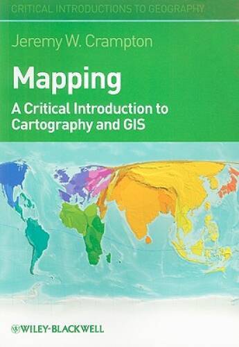 Mapping: A Critical Introduction to Cartography and GIS – Paperback – GOOD