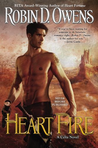 A Celta Novel Ser.: Heart Fire by Robin D. Owens (2014, Trade Paperback)