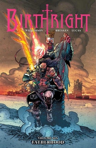 Birthright Volume 6: Fatherhood by Joshua Williamson (paperback)