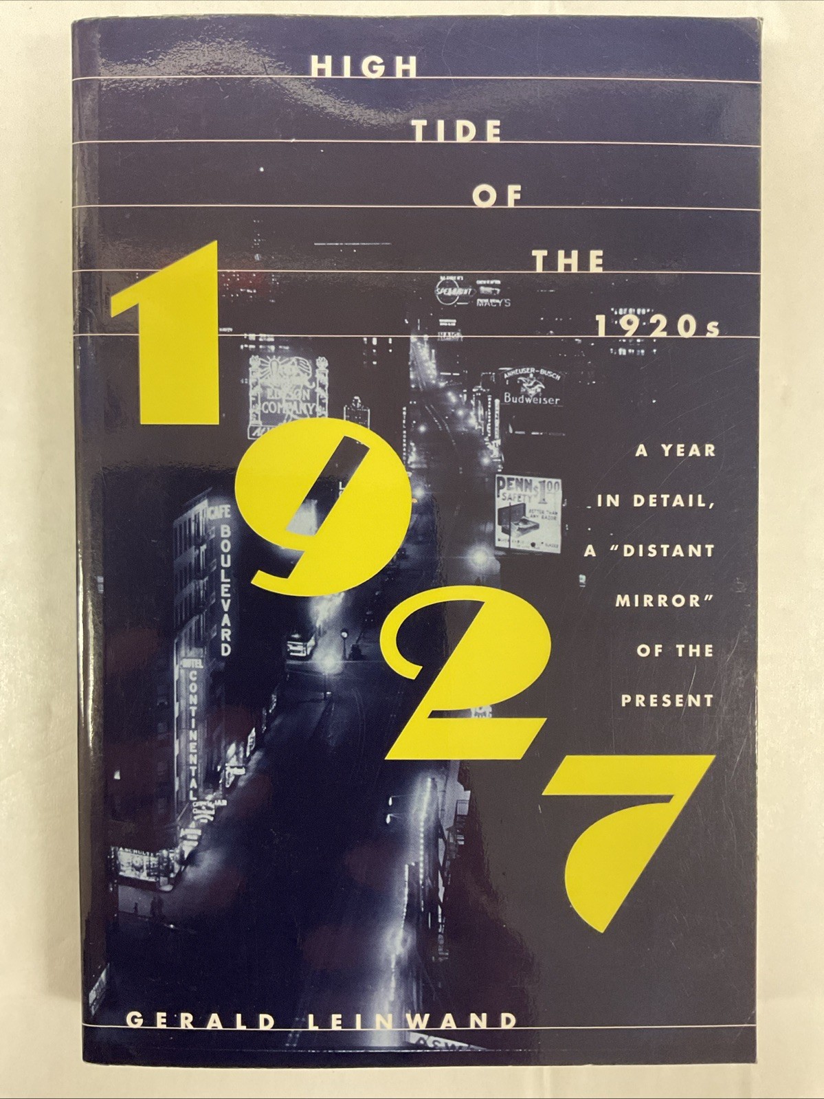 1927: High Tide of the 1920’s by Gerald Leinwand (2001, Trade Pbk)