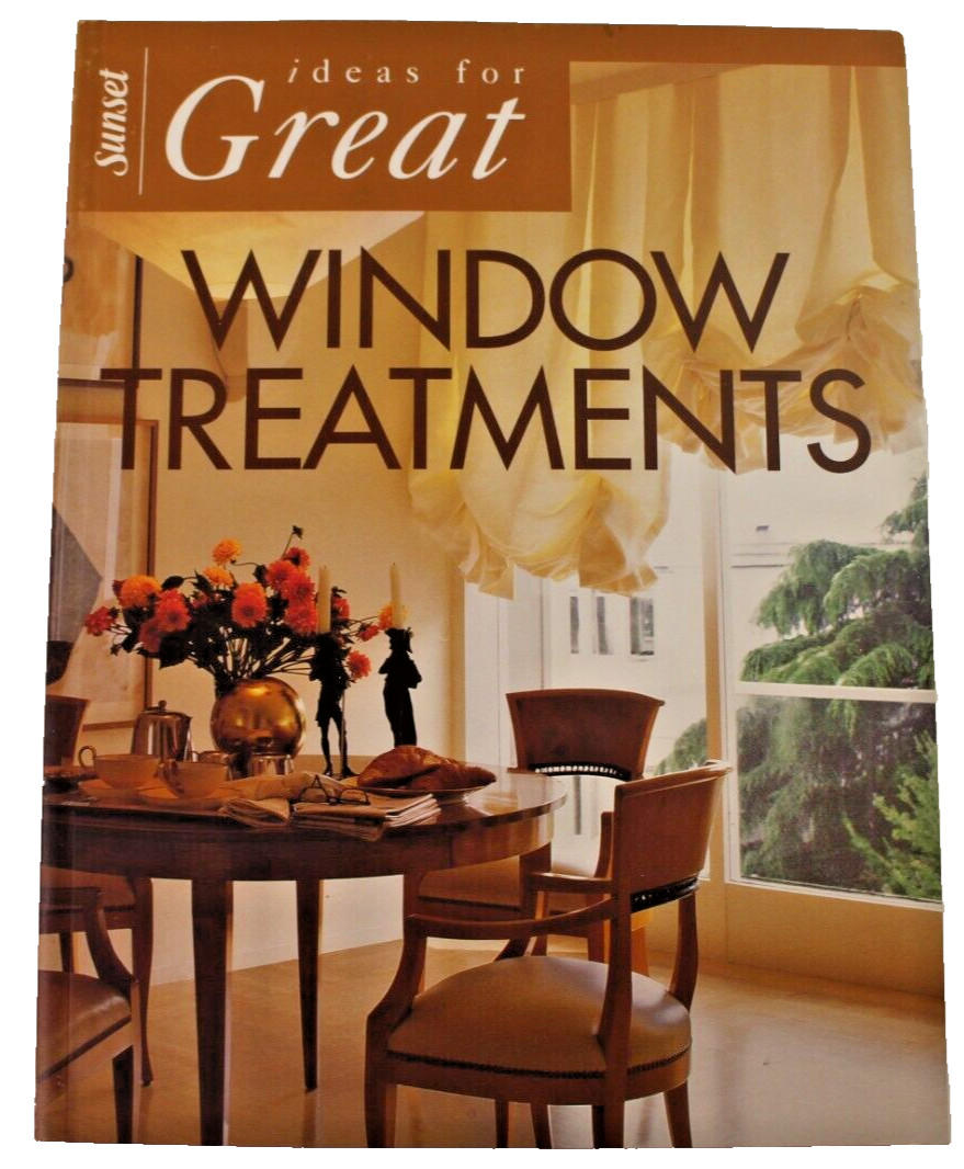 Ideas for Great Window Treatments by Sunset Publishing Staff 2001