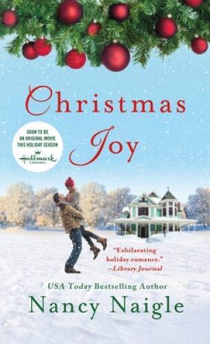 Christmas Joy: A Novel – Mass Market Paperback By Naigle, Nancy – VERY GOOD