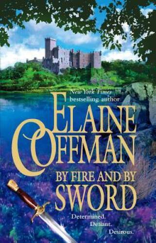 By Fire And By Sword – Mass Market Paperback By Coffman, Elaine – GOOD