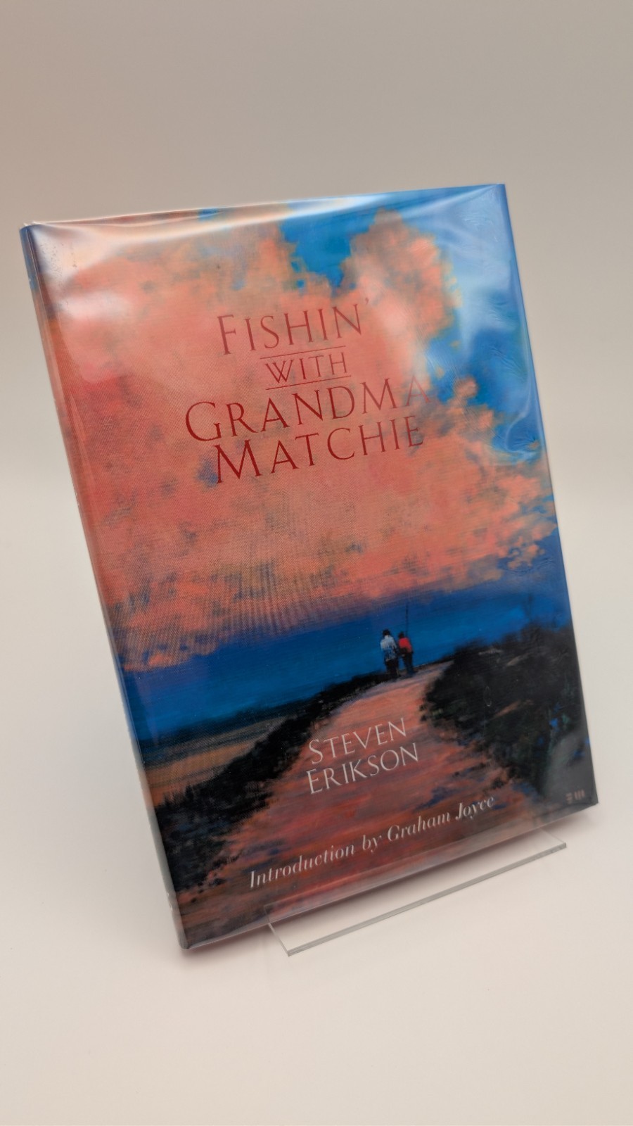 PS Publishing – Steven Erikson – Fishin’ With Grandma Matchie SIGNED/NUMBERED