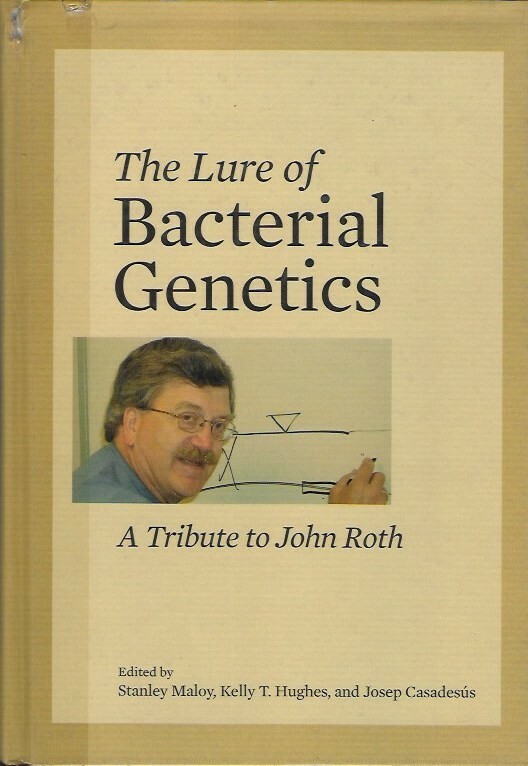 The Lure of Bacterial Genetics: a Tribute to John Roth