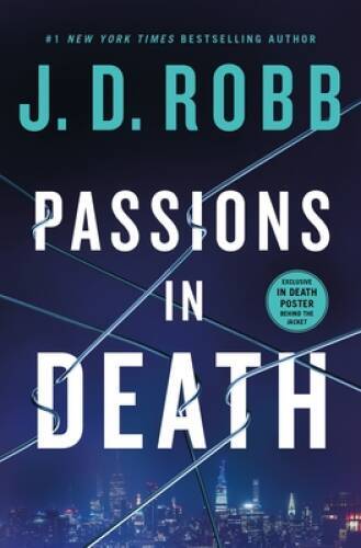 Passions in Death: An Eve Dallas Novel (In Death, 59) – Hardcover – GOOD