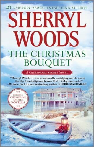 The Christmas Bouquet: Bayside Retreat (A Chesapeake Shores Novel) – VERY GOOD