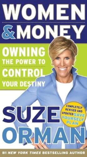 Women & Money: Owning the Power to Control Your Destiny by Orman, Suze, Good Boo