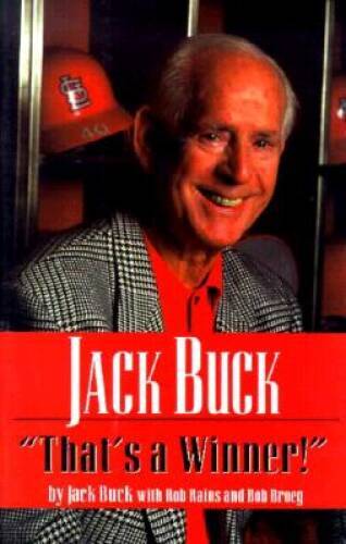 Jack Buck: Thats a Winner – Hardcover By Buck, Jack – GOOD