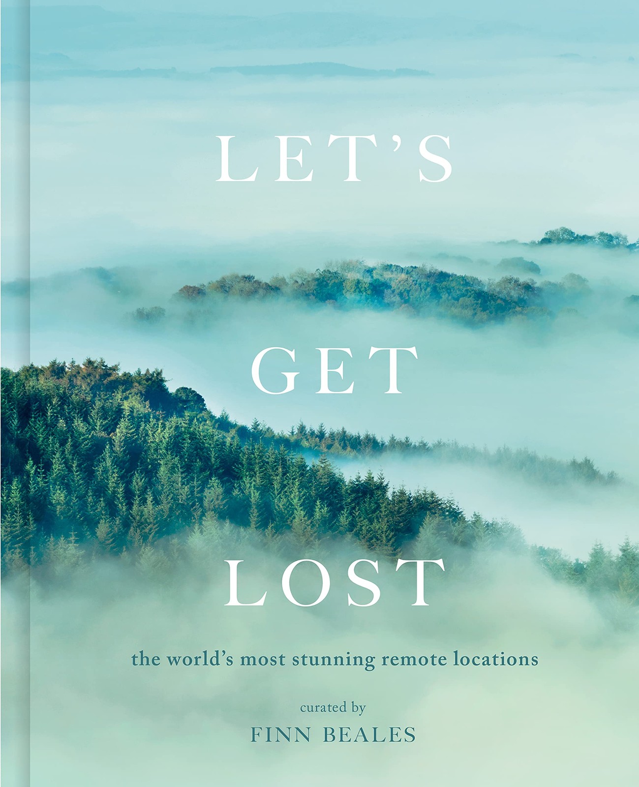 Let’s Get Lost: the world’s most stunning remote locations