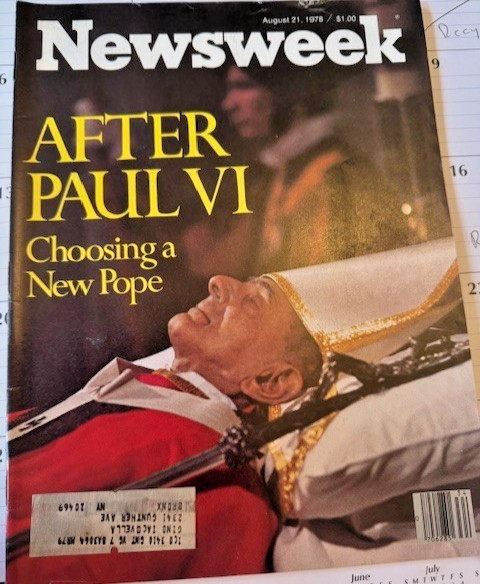Newsweek Magazine August 21, 1978 After Saint Pope Paul VI “Choosing a New Pope”