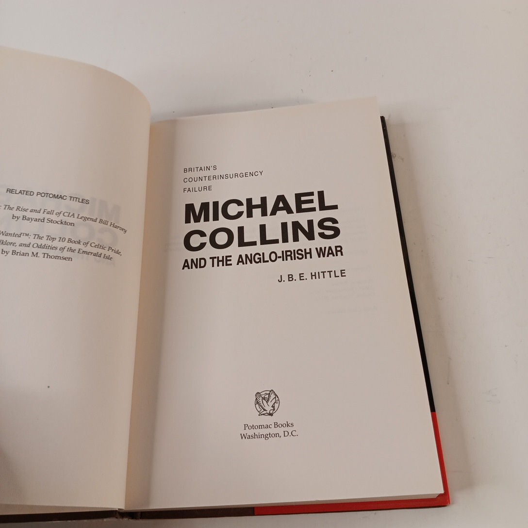 Michael Collins and the Anglo-Irish War by J.B.E. Hittle HC (2011)