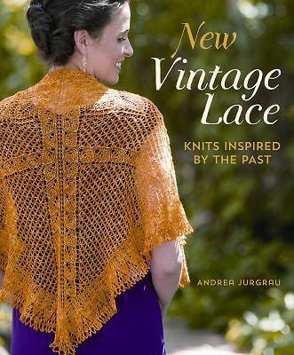 New Vintage Lace: Knits Inspired By the Past, Jurgrau, Andrea, Excellent Book