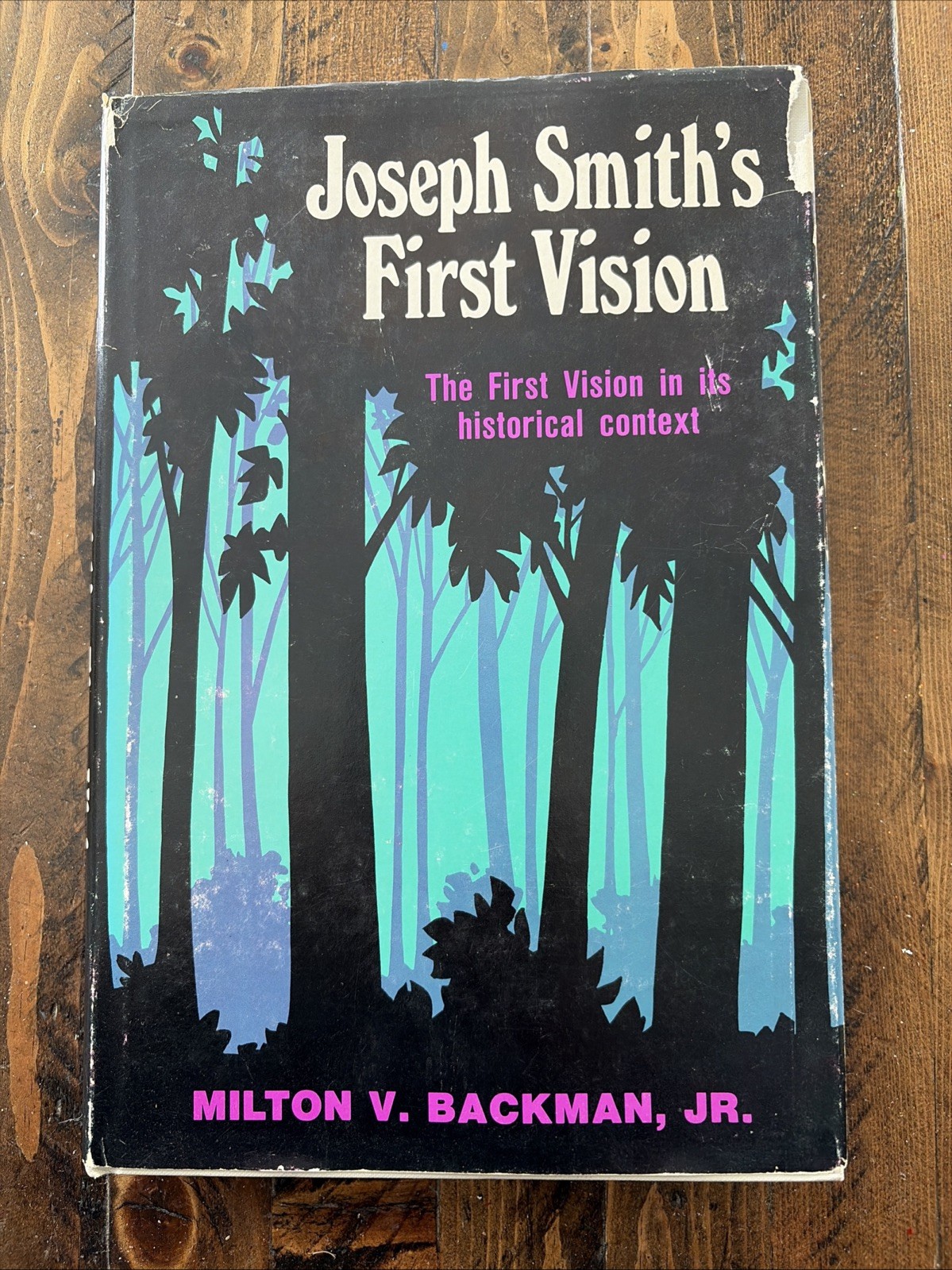 SIGNED! Joseph Smiths First Vision Historical Context 1st Ed HCDJ Backman LDS