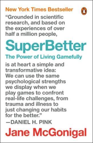 SuperBetter: The Power of Living Gamefully – Paperback – VERY GOOD
