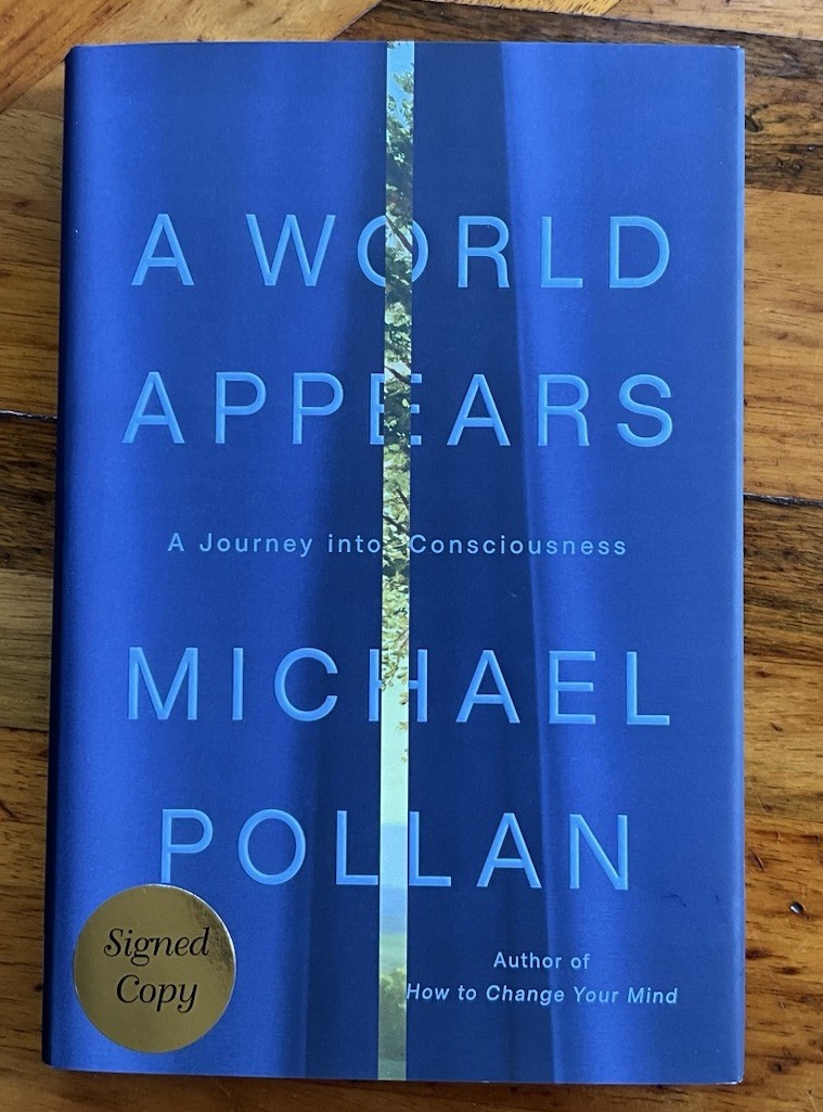Michael Pollan- A World Appears -Signed 1st/1st HC/DJ 2026 Unread