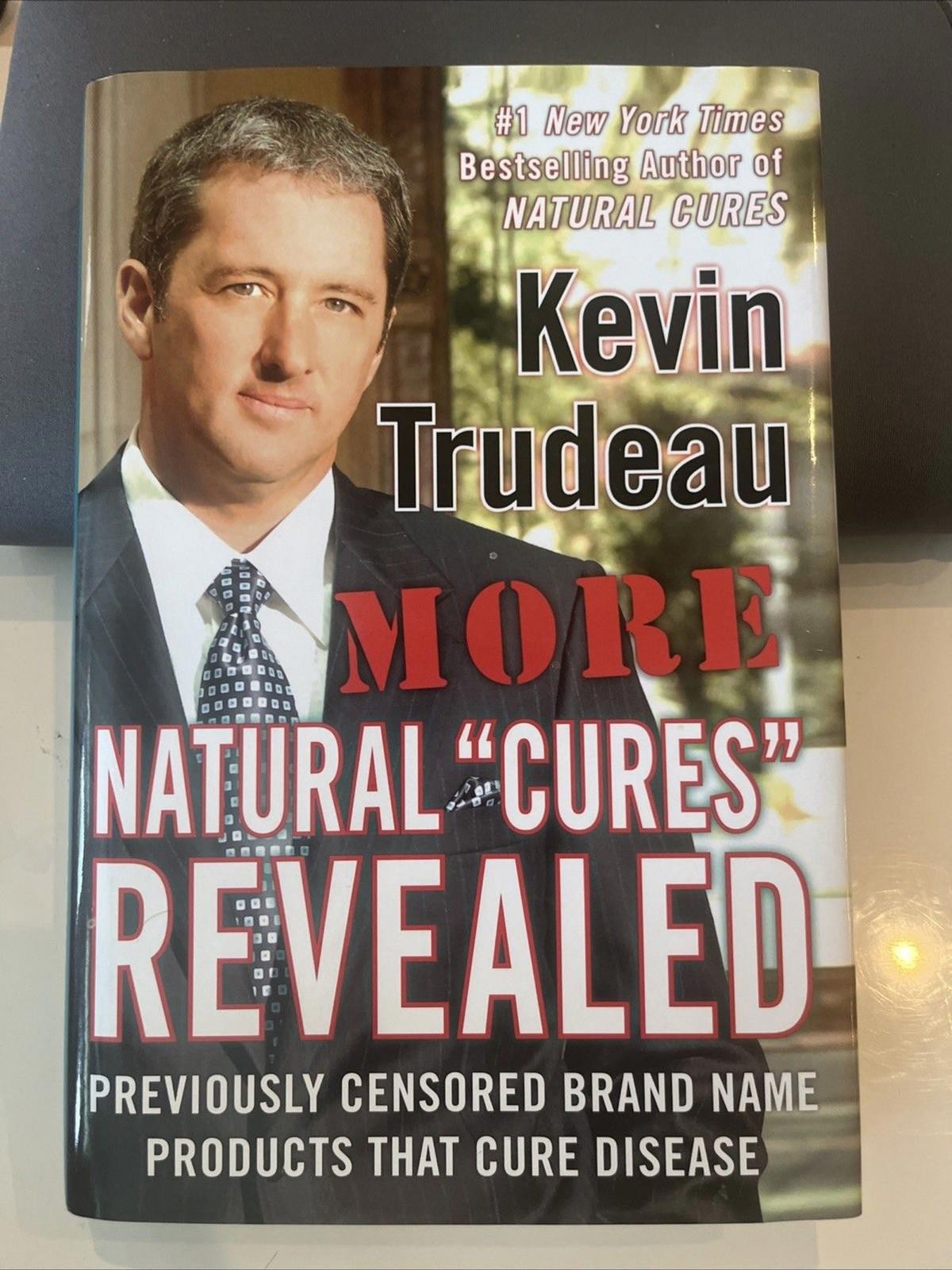 More Natural Cures Revealed By Kevin Trudeau Hardcover