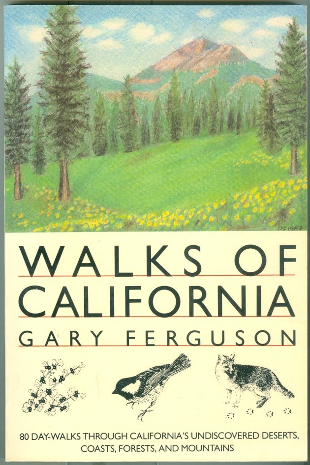 Nature-Travel-Recreation-Adventure-Discovery-Hiking-Walks of California-Guide!