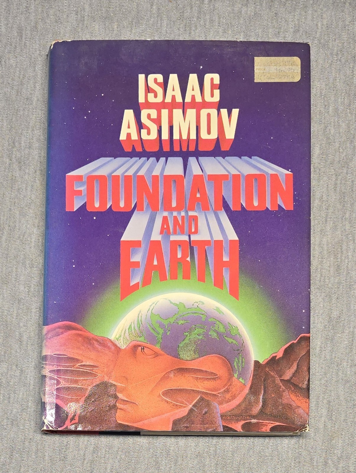 Foundation and Earth Isaac Asimov 1986 1st ed HCDJ Demerzel Robot Series Sci-Fi