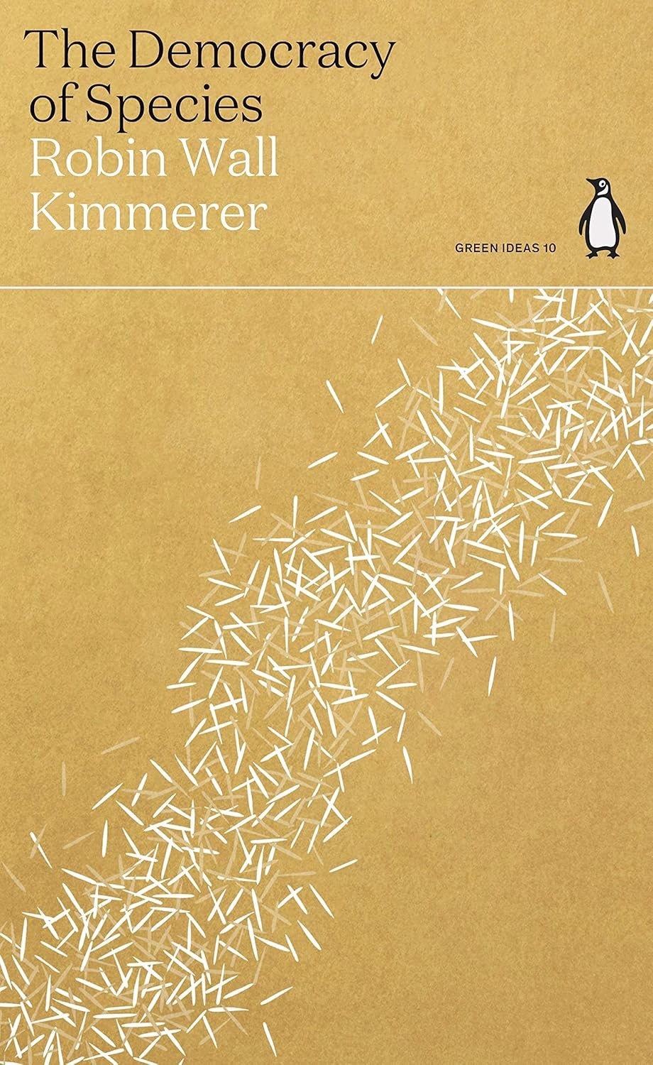 The Democracy of Species Paperback by Robin Wall Kimmerer (Author)