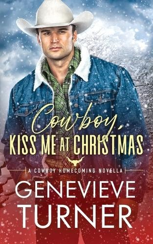 Genevieve Turner Cowboy, Kiss Me at Christmas (Paperback) (UK IMPORT)