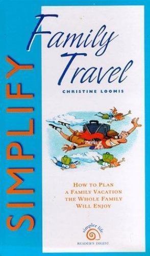 Simplify Family Travel (Simpler Life Series)