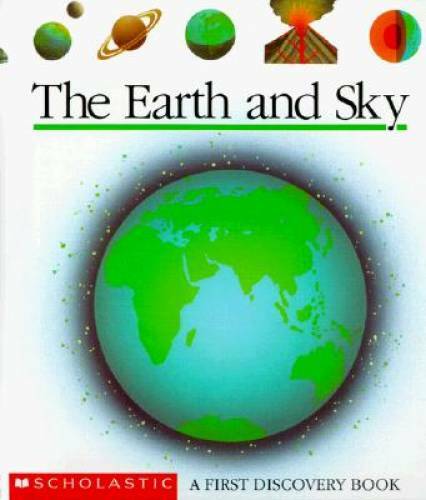 The Earth and Sky (First Discovery Books) – Hardcover – GOOD