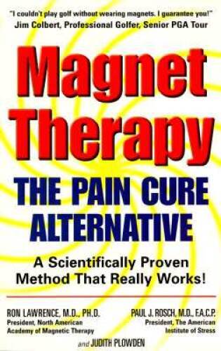 Magnet Therapy: The Pain Cure Alternative – Paperback – VERY GOOD