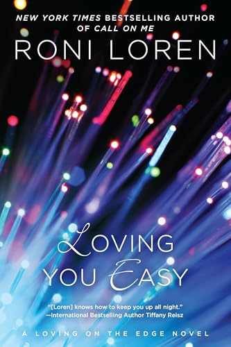Loving You Easy (A Loving on the Edge – Paperback, by Loren Roni – Very Good n